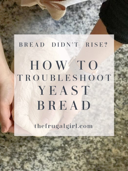 How to troubleshoot yeast bread