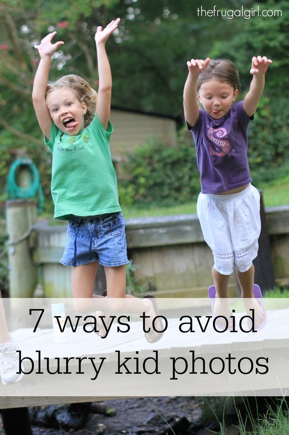 Shoot Better 7 ways to avoid blurry kid photos The Frugal Girl