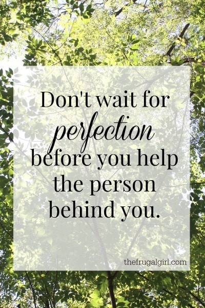 Don't wait for perfection