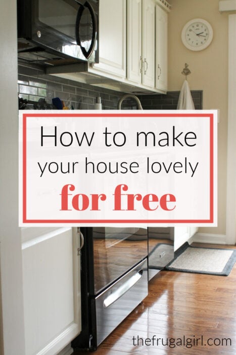How to make your house more lovely for $0.00