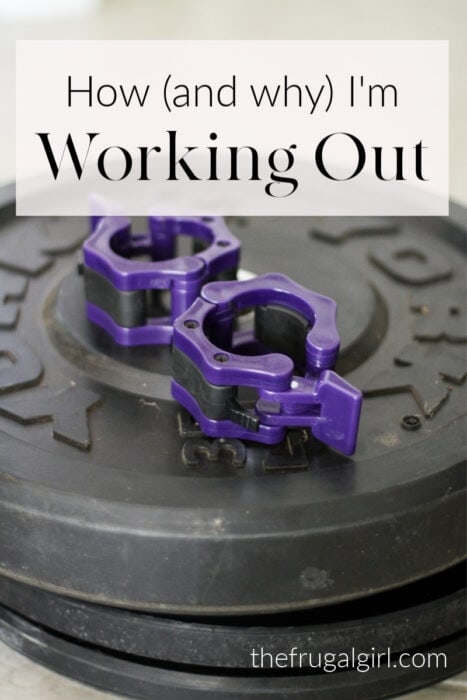 How and why I'm working out