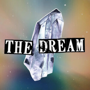 The Dream podcast review