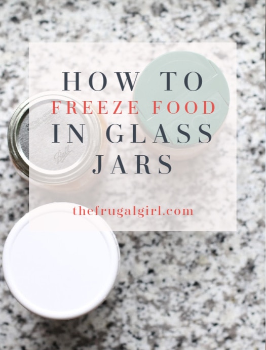 How to freeze food in glass jars