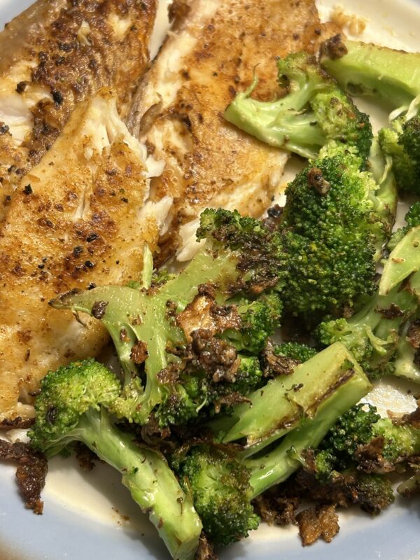 fish and broccoli.